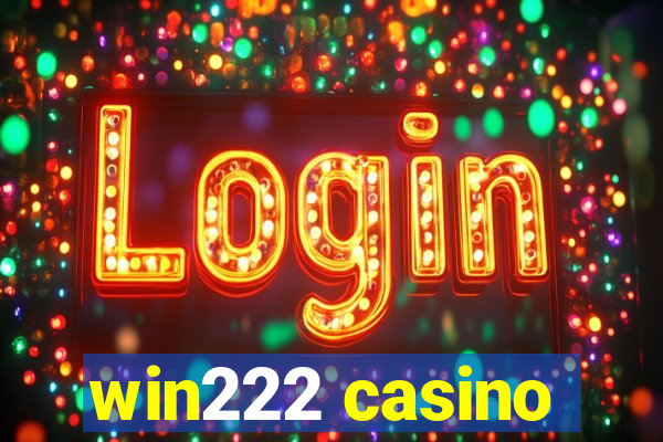 win222 casino